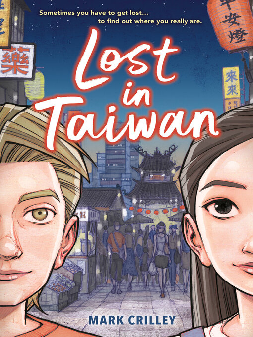 Title details for Lost in Taiwan (A Graphic Novel) by Mark Crilley - Wait list